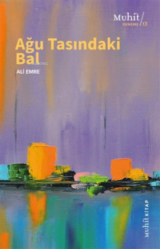 Ağu Tasındaki Bal Ali Emre