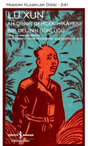 Ah Q’nun Gerçek Hikâyesi ile Bir Delinin Günlüğü