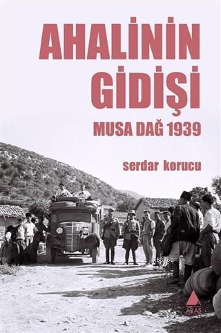 Ahalinin Gidişi; Musa Dağ 1939