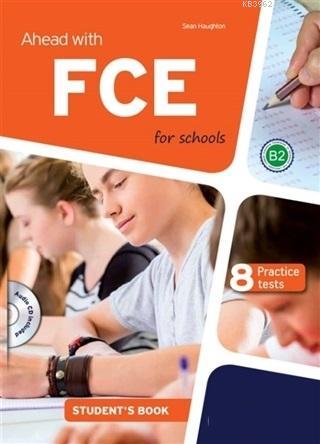 Ahead With FCE For Schools + CD Student's Book (8 Practice Tests) Sean