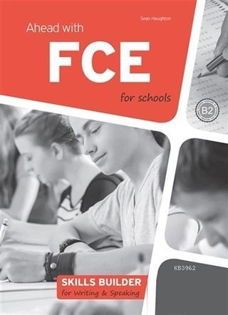 Ahead With FCE For Schools Skills Builder For Writing - Speaking Sean 