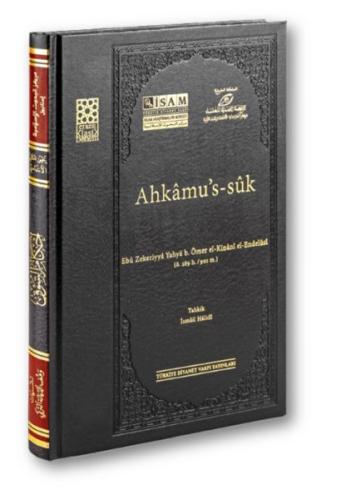 Ahkâmu's-sûk ( Prestij ) Ebu Zekeriyya Yahya B.Ömer el-Kinani El-Endel