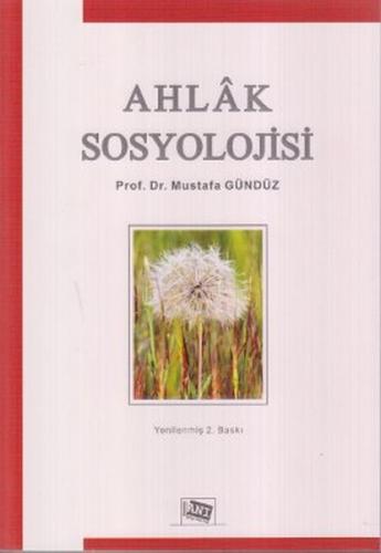 Ahlak Sosyolojisi Mustafa Gündüz