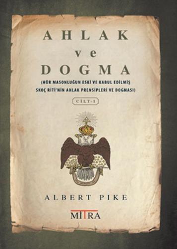 Ahlak ve Dogma 1 Albert Pike