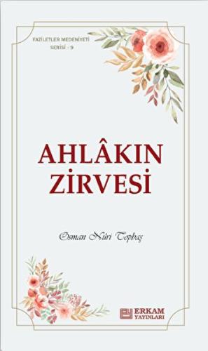Ahlakın Zirvesi Osman Nuri Topbaş