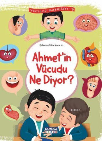 Ahmet'in Vücudu Ne Diyor