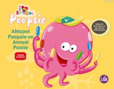 Ahtapot Poopsie ve Annesi Poolie