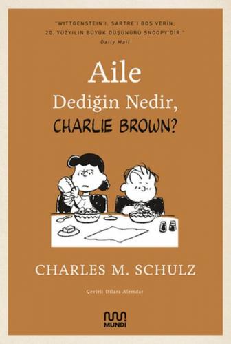 Aile Dediğin Nedir, Charlie Brown Charles M. Schulz
