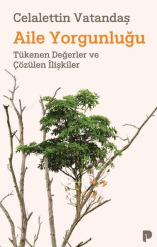 Aile Yorgunluğu Celalettin Vatandaş