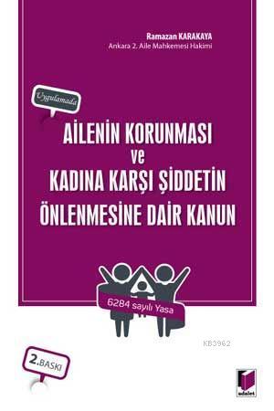 Ailenin Korunması ve Kadına Karşı Şiddetin Önlenmesine Dair Kanun Uygulamada