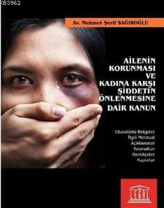Ailenin Korunması ve Kadına Karşı Şiddetin Önlenmesine Dair Kanun