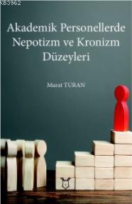 Akademik Personellerde Nepotizm ve Kronizm Düzeyleri