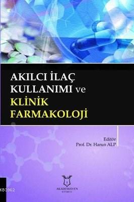 Akılcı İlaç Kullanımı ve Klinik Farmakoloji
