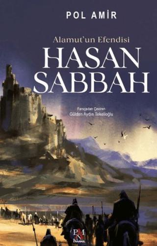 Alamut'un Efendisi- Hasan Sabbah Pol Amir