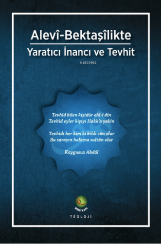 Alevî-Bektaşîlikte Yaratıcı İnancı ve Tevhit