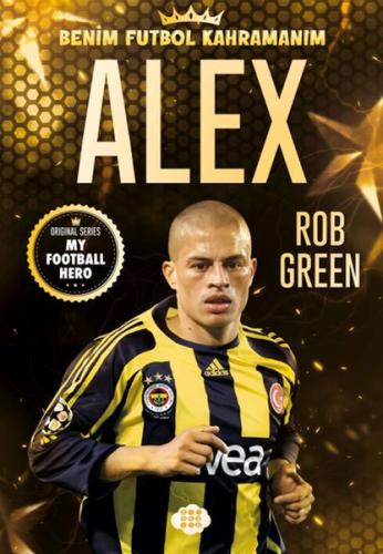Alex – Benim Futbol Kahramanım Rob Green