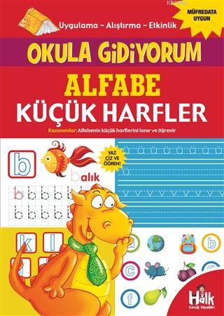 Alfabe Küçük Harfler - Okula Gidiyorum