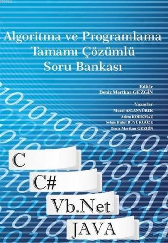 Algoritma ve Programlama Tamamı Çözümlü Soru Bankası Murat Aslanyürek
