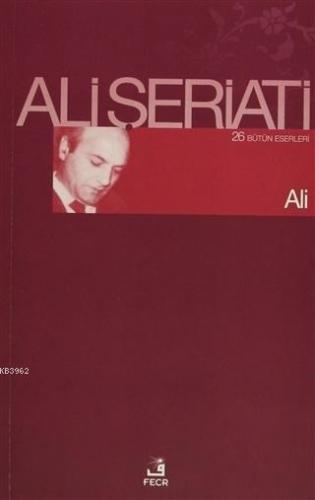 Ali Bütün Eserleri 26 Ali Şeriati