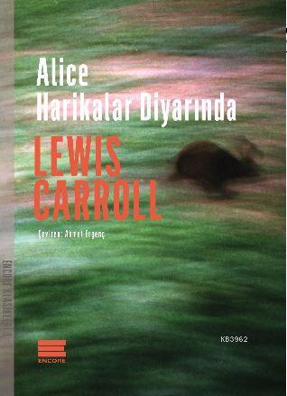 Alice Harikalar Diyarında Lewis Carroll