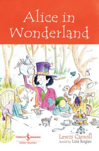 Alıce In Wonderland - Chıldren’S Classıc (İngilizce Kitap) Lewıs Carro