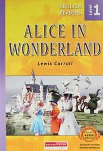 Alice in Wonderland - Level - 1 Lewis Carroll