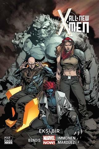 All New X-Men 5: Eksi Bir Brian Michael Bendis