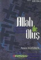 Allah ile Oluş