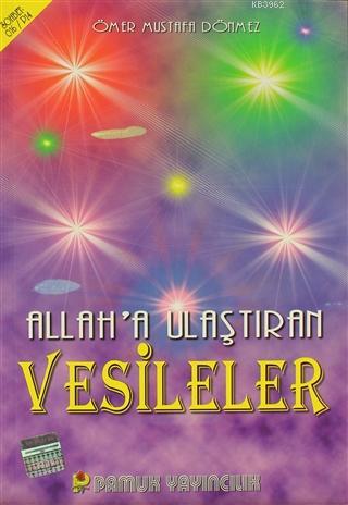 Allah'a Ulaştıran Vesileler (Sohbet-016) Ömer Mustafa Dönmez