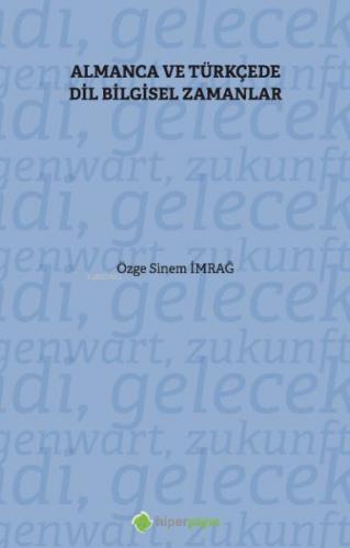 Almanca ve Türkçe’de Dil Bilgisel Zamanlar