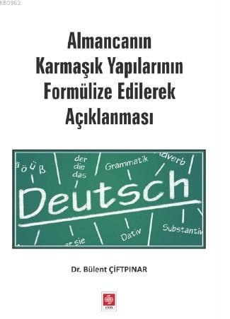 Almancanın Karmaşık Yapılarının Formülize Edilerek Açıklanması