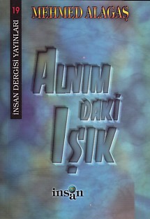 Alnımdaki Işık Mehmed Alagaş