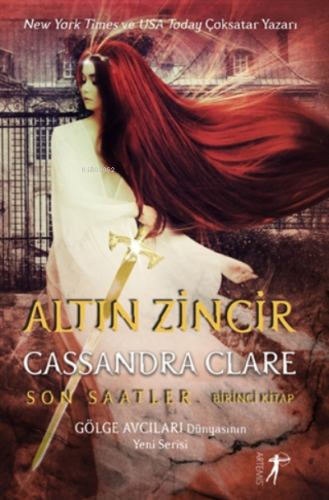 Altın Zincir - Son Saatler Birinci Kitap ( Ciltli ) Cassandra Clare