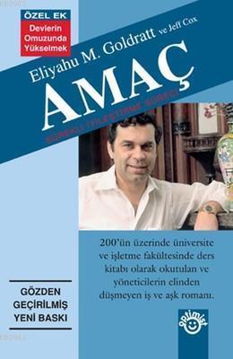 Amaç-The Goal Eliyahu M. Goldratt