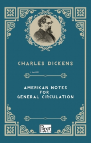 American Notes For General Circulation Charles Dickens