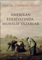 Amerikan Edebiyatında Muhalif Yazarlar Türkkaya Ataöv