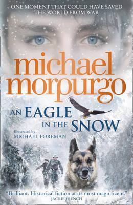 An Eagle in the Snow Michael Morpurgo