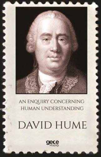 An Enquiry Concerning Human Underst Anding David Hume