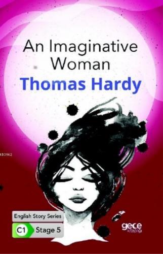 An Imaginative Woman İngilizce Hikayeler C1 Stage 5 Thomas Hardy