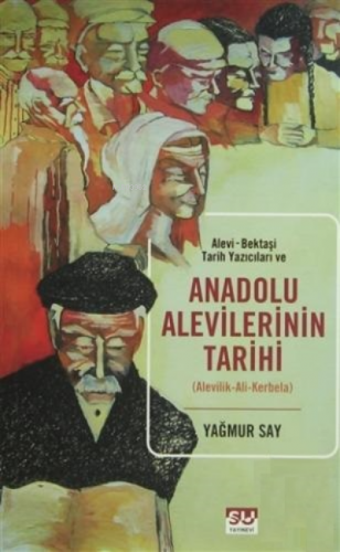 Anadolu Aleviliğinin Tarihi Alevilik- Ali- Kerbela Yağmur Say