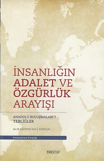 Anadolu Buluşmaları 7 - İnsanlığın Adalet ve Özgürlük Arayışı Kolektif
