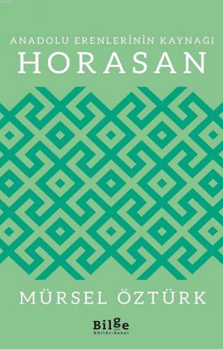 Anadolu Erenlerinin Kaynağı; Horasan