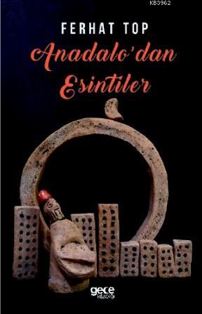 Anadolu'dan Esintiler Ferhat Top