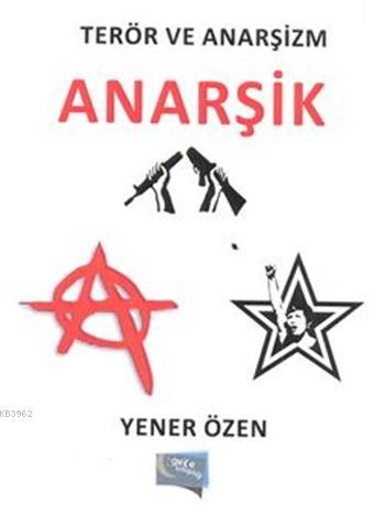 Anarşik Terör Ve Anarşizm
