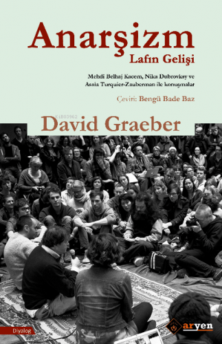 Anarşizm Lafın Gelişi David Graeber