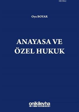 Anayasa ve Özel Hukuk