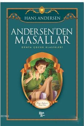Andersen'den Masallar Hans Christian Andersen