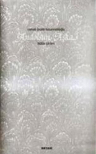 Andolsun Aşka  Bütün Şiirleri (Ciltli)