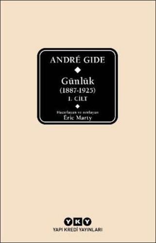 André Gide Günlük (1887-1925) 1.Cilt Andre Gide