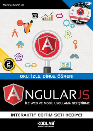 AngularJS ile Web ve Mobil Uygulama Geliştirme Oku,İzle,Dinle,Öğren! M